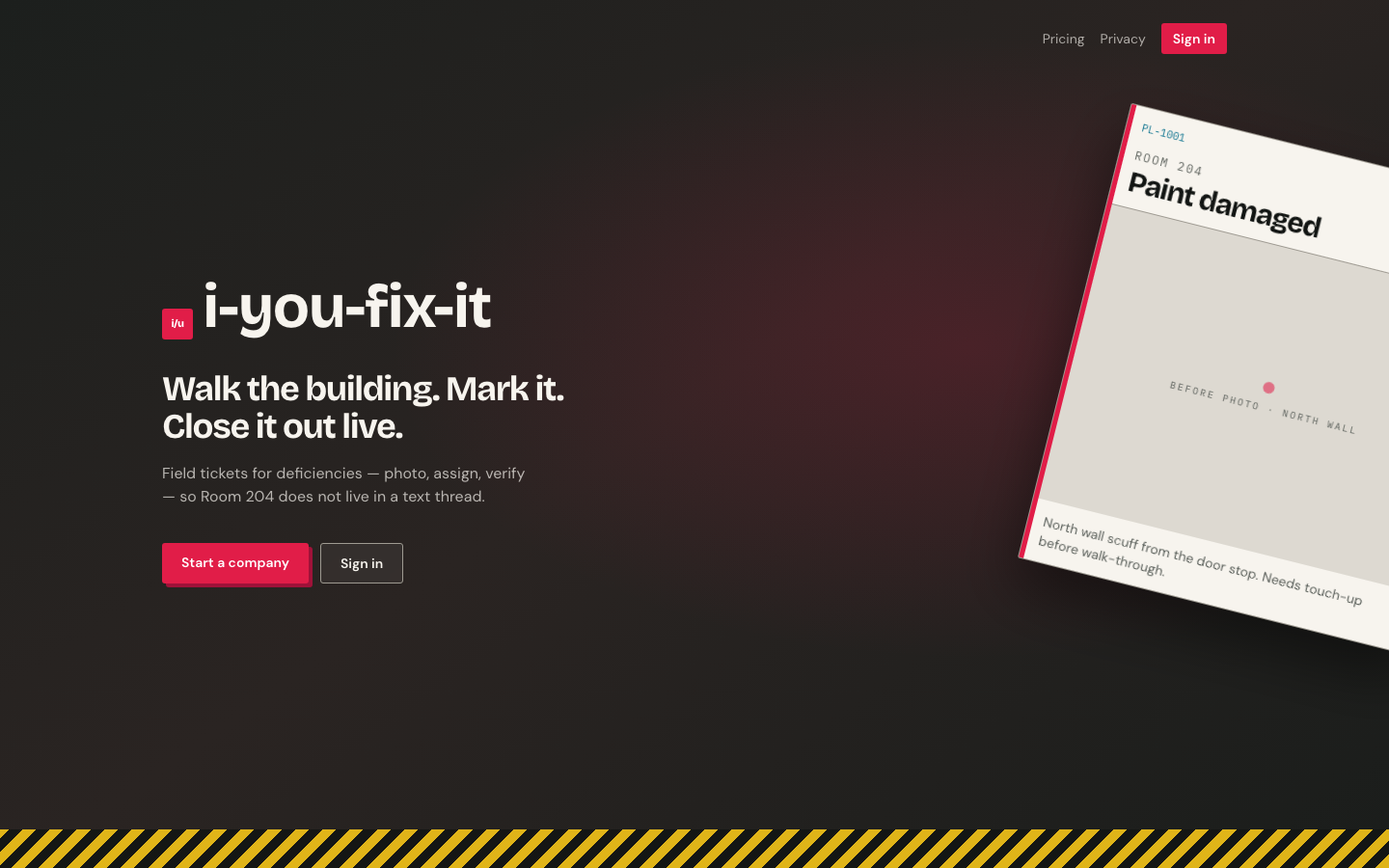 i-you-fix-it home page with the headline "Walk the building. Mark it. Close it out live." beside a ticket card for Room 204, "Paint damaged".